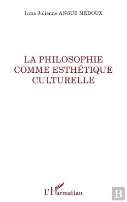 Bertrand.pt - La Philosophie Comme Esthétique Culturelle