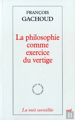 Bertrand.pt - La Philosophie Comme Exercice Du Vertige
