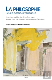 La Philosophie Comme Experience Spirituelle
