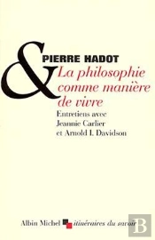 La Philosophie Comme Manière De Vivre