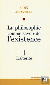La Philosophie Comme Savoir De L'Existence. Existence Et Inconscient - Vol. 1 : L'Altérité