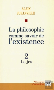 La Philosophie Comme Savoir De L'Existence Tome 2 ; Le Jeu
