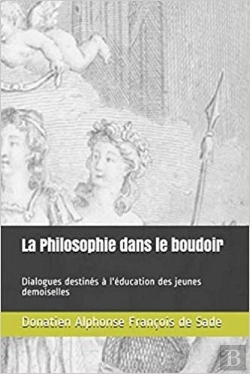 Bertrand.pt - La Philosophie Dans Le Boudoir - Dialogues Destines A L'Education Des Jeunes Demoiselles