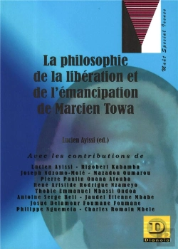 Bertrand.pt - La Philosophie De La Liberation Et De L'Emancipation De Marcien Towa