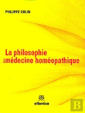 La Philosophie De La Médecine Homéopathique