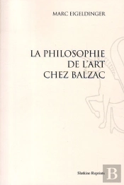 La Philosophie De L'Art Chez Balzac (1957)