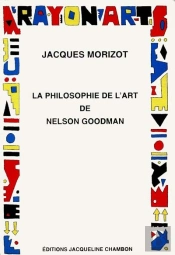 La Philosophie De L'Art De Nelson Goodman
