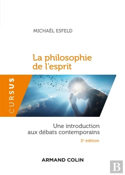 Bertrand.pt - La Philosophie De L'Esprit ; Une Introduction Aux Débats Contemporains (3e Édition)
