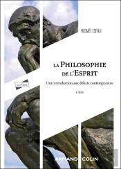 La Philosophie De L'Esprit : Une Introduction Aux Débats Contemporains (4e Édition)