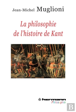Bertrand.pt - La Philosophie De L'Histoire De Kant