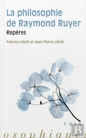 La Philosophie De Raymond Ruyer