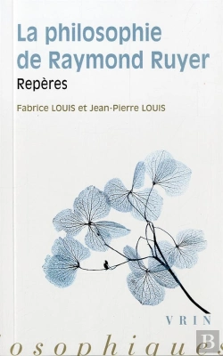 Bertrand.pt - La Philosophie De Raymond Ruyer