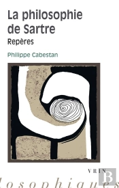 La Philosophie De Sartre ; Repères
