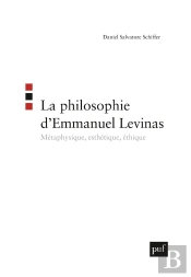 La Philosophie D'Emmanuel Levinas ; Métaphysique, Esthétique, Éthique
