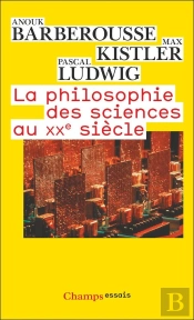 La Philosophie Des Sciences Au Xxe Siècle