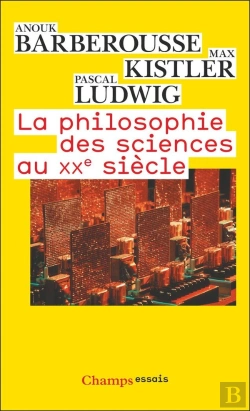 Bertrand.pt - La Philosophie Des Sciences Au Xxe Siècle