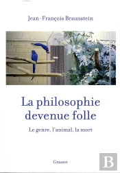 La Philosophie Devenue Folle