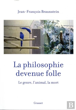 Bertrand.pt - La Philosophie Devenue Folle
