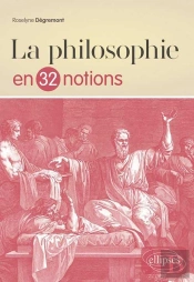 La Philosophie En 32 Notions