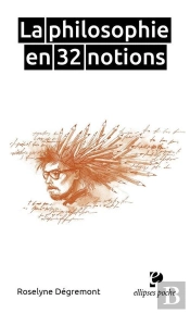La Philosophie En 32 Notions
