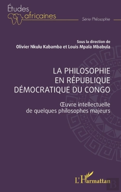 Bertrand.pt - La Philosophie En République Démocratique Du Congo : Oeuvre Intellectuelle De Quelques Philosophes Majeurs