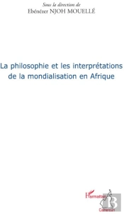 La Philosophie Et Les Interprétations De La Mondialisation En Afrique