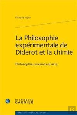 Bertrand.pt - La Philosophie Expérimentale De Diderot Et La Chimie ; Philosophie, Sciences Et Arts