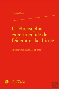 Bertrand.pt - La Philosophie Expérimentale De Diderot Et La Chimie : Philosophie, Sciences Et Arts