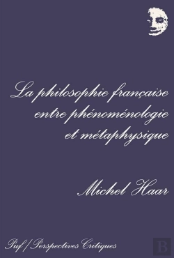 Bertrand.pt - La Philosophie Française Entre Phénoménologie Et Métaphysique