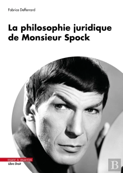 Bertrand.pt - La Philosophie Juridique De Monsieur Spock