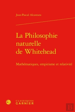 Bertrand.pt - La Philosophie Naturelle De Whitehead : Mathématiques, Empirisme Et Relativité