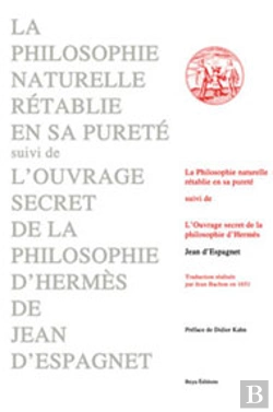 Bertrand.pt - La Philosophie Naturelle Rétablie En Sa Pureté ; L'Ouvrage Secret De La Philosophie D'Hermès
