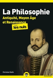 La Philosophie Poche Pour Les Nuls : Antiquité, Moyen Âge Et Renaissance
