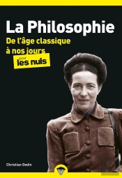 La Philosophie Poche Pour Les Nuls ; De L'Âge Classique À Nos Jours