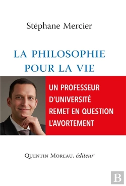 Bertrand.pt - La Philosophie Pour La Vie ; Un Professeur D'Université Remet En Question L'Avortement