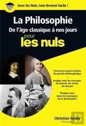 La Philosophie Pour Les Nuls T.2 ; De L'Âge Classique À Nos Jours