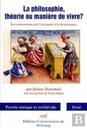 La Philosophie, Théorie Ou Manière De Vivre ?