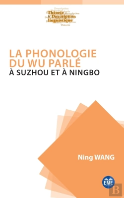 Bertrand.pt - La Phonologie Du Wu Parlé À Suzhou Et À Ningbo