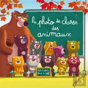 La Photo De Classe Des Animaux (Coll. Poivre Et Compagnie)
