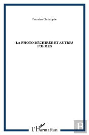 La Photo Déchirée Et Autres Poèmes