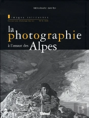 La Photographie À L'Assaut Des Alpes
