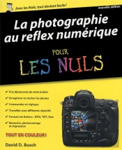 La Photographie Au Reflex Numerique Pour Les Nuls