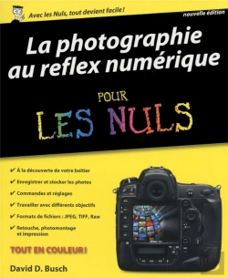 Bertrand.pt - La Photographie Au Reflex Numerique Pour Les Nuls