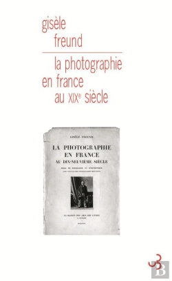 Bertrand.pt - La Photographie En France Au Xix Siècle