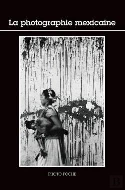 Bertrand.pt - La Photographie Mexicaine