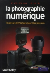 La Photographie Numérique T.2