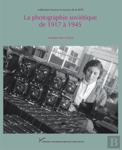 Bertrand.pt - La Photographie Soviétique De 1917 À 1945