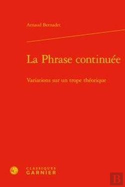 Bertrand.pt - La Phrase Continuee - Variations Sur Un Trope Theorique