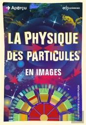 La Physique Des Particules En Images