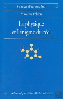 Bertrand.pt - La Physique Et L'Énigme Du Réel